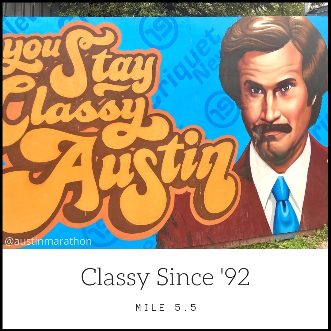 Mural reading "Stay Classy Austin" with portrait Mural reading "Stay Classy Austin" with portrait