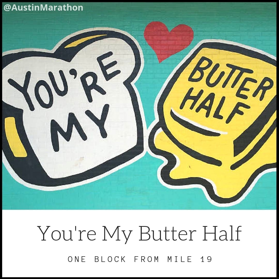 Mural: "You're My Butter Half" with heart Mural: "You're My Butter Half" with heart