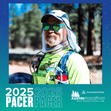 A bearded man wearing sunglasses, a cap, and a high-visibility vest stands outdoors in a forested area. He is smiling and wearing running gear. Below him, text displays: "2025 PACER" and "Austin Marathon Half Marathon and 5K." This thrilling event is part of the Pacer Group meet. Austin Marathon Half Marathon & 5K A bearded man wearing sunglasses, a cap, and a high-visibility vest stands outdoors in a forested area. He is smiling and wearing running gear. Below him, text displays: "2025 PACER" and "Austin Marathon Half Marathon and 5K." This thrilling event is part of the Pacer Group meet. Austin Marathon Half Marathon & 5K