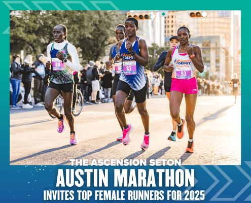 Four top female runners are competing in a marathon, with enthusiastic spectators in the background. The text at the bottom reads, "The Ascension Seton Austin Marathon invites elite competitors for the 2025 event. Austin Marathon Half Marathon & 5K