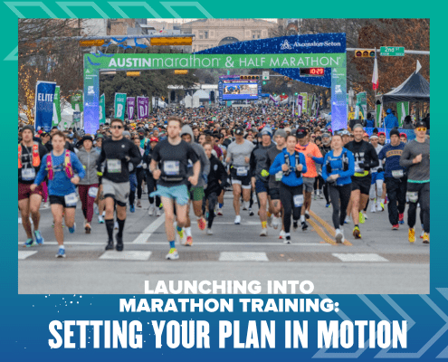 Runners take off at the starting line of the Austin Marathon & Half Marathon, with a large crowd behind them and race banners overhead. Text reads, "Launching into marathon training: Set your marathon training plan in motion. Austin Marathon Half Marathon & 5K