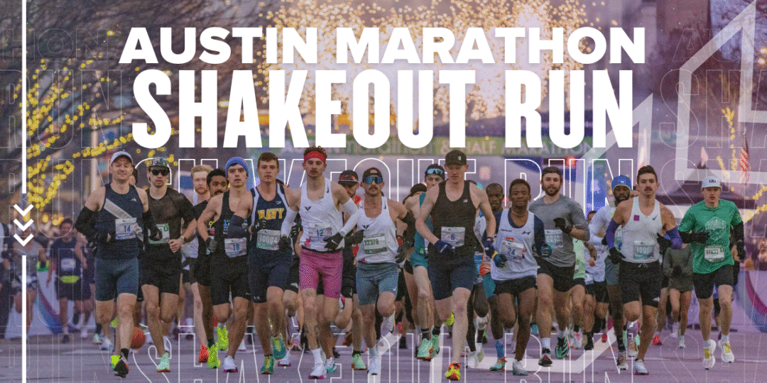 A large group of runners in athletic gear start the Austin Marathon Shakeout Run, kicking off their warm-up with festive lights and spectators in the background. Bold text overlays the image announcing the event. Austin Marathon Half Marathon & 5K A large group of runners in athletic gear start the Austin Marathon Shakeout Run, kicking off their warm-up with festive lights and spectators in the background. Bold text overlays the image announcing the event. Austin Marathon Half Marathon & 5K