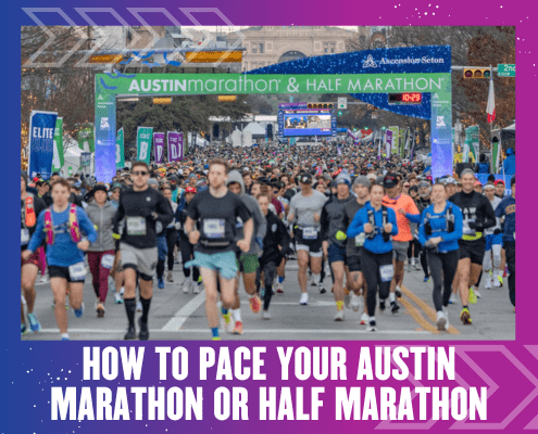 Runners at the starting line of the Austin Marathon and Half Marathon, with a large crowd behind the banner and colorful graphics overlayed, and the text: "How to Pace Your Austin Marathon or Half Marathon. Austin Marathon Half Marathon & 5K