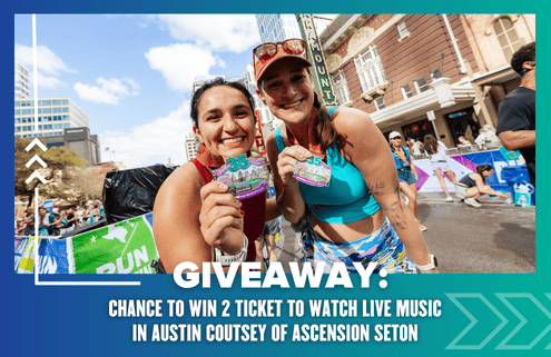 Two smiling women in athletic wear hold medals at an outdoor event. Text overlay reads: "TICKET GIVEAWAY: Win tickets for 2 to see live music Austin, courtesy of Ascension Seton." Urban background with people and buildings. Austin Marathon Half Marathon & 5K