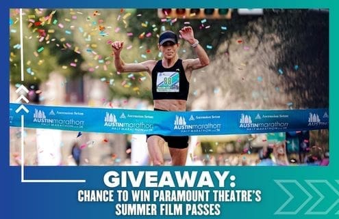 A runner crosses the finish line at the Austin Marathon as colorful confetti falls. Text below announces a giveaway for a chance to win entries to Maudie’s Moonlight Run or Paramount Theatre’s summer film passes. Austin Marathon Half Marathon & 5K