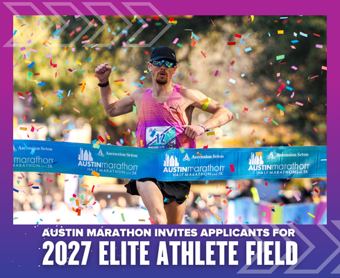 A runner crosses the Austin Marathon finish line under falling confetti, wearing sunglasses and a pink top. Banner text reads: "Austin Marathon invites applicants for the 2027 Elite Athlete Program. Austin Marathon Half Marathon & 5K