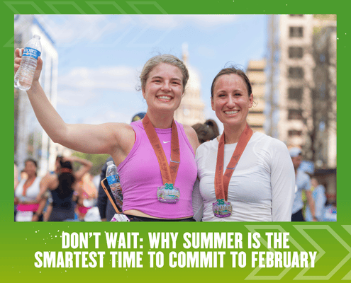 Two smiling women wearing medals and athletic attire hold water bottles after a race, standing outdoors on a sunny day. Text below reads: “Don’t wait: Why summer is the smartest time to commit to February.”. Austin Marathon Half Marathon & 5K