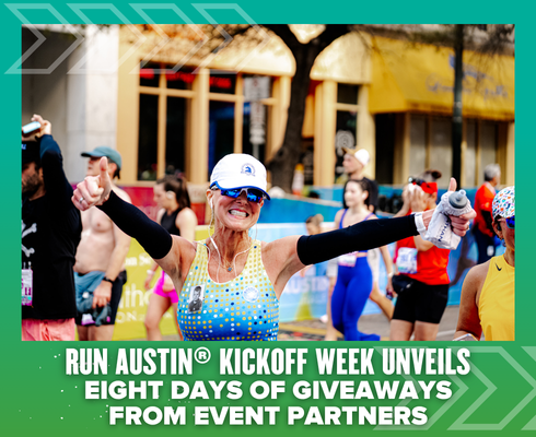 A smiling runner in a blue and yellow tank top raises her arms in celebration during a race, surrounded by other participants. Text reads: “RUN AUSTIN Kickoff Week Unveils Eight Days of Giveaways from Event Partners.”. Austin Marathon Half Marathon & 5K