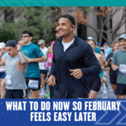 A group of people running in a race on a city street. A smiling man in a black jacket is in focus. Text below reads: “What to do now so February feels easy later.” This moment captures the spirit of February planning and staying ahead with smart time management. Austin Marathon Half Marathon & 5K