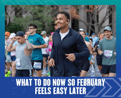 A group of people running in a race on a city street. A smiling man in a black jacket is in focus. Text below reads: “What to do now so February feels easy later.” This moment captures the spirit of February planning and staying ahead with smart time management. Austin Marathon Half Marathon & 5K